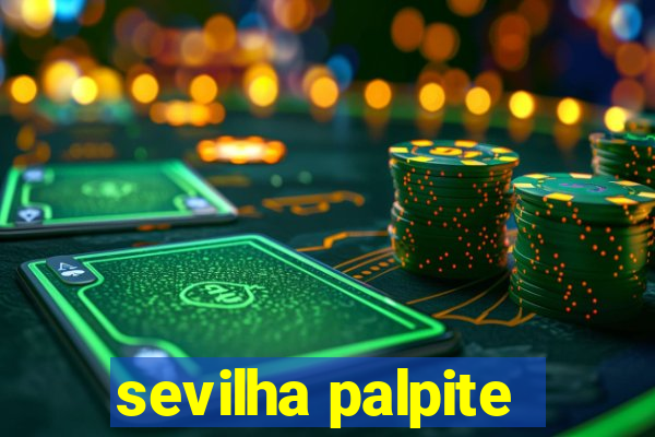 sevilha palpite